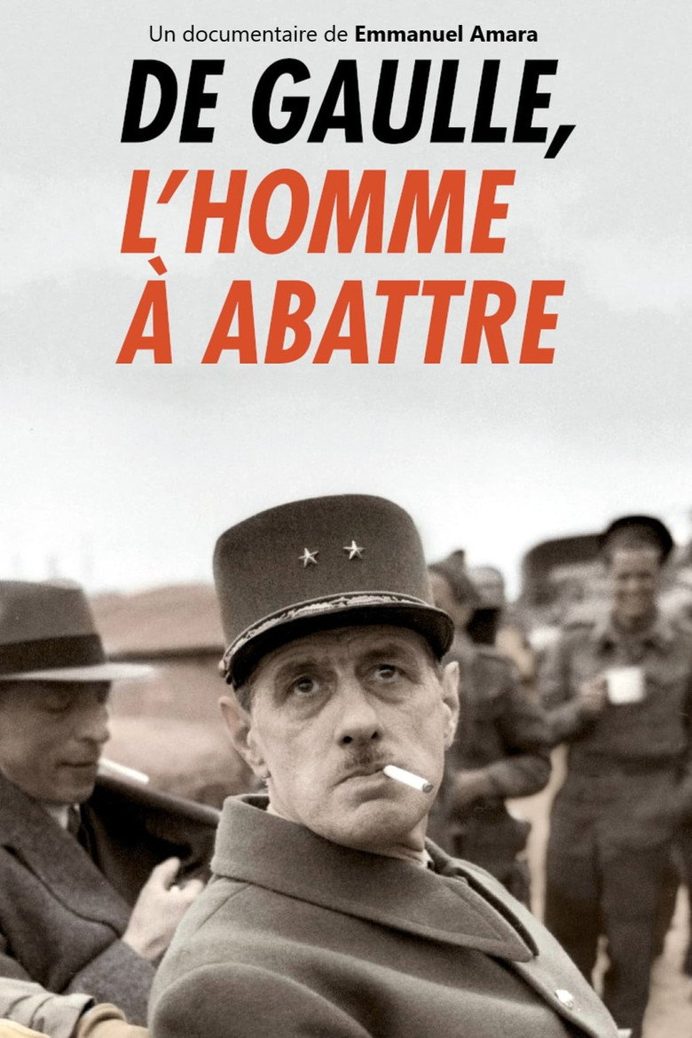 Affiche de DE GAULLE, L'HOMME À ABATTRE