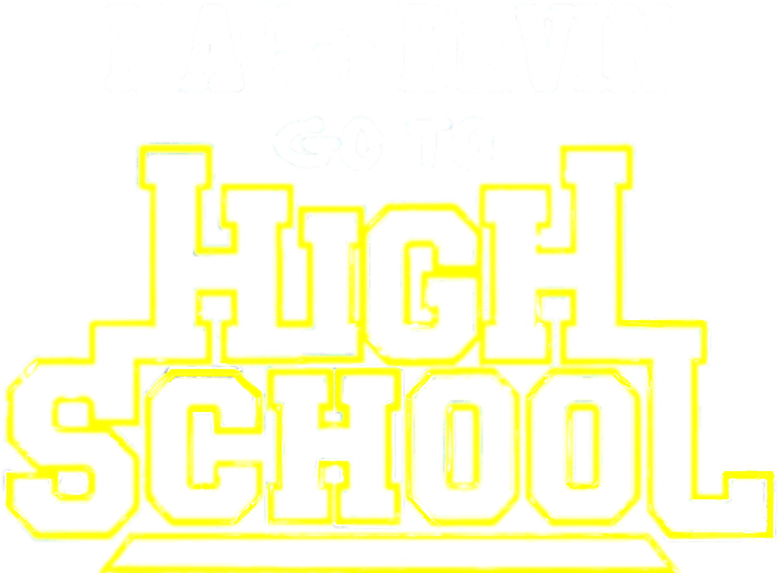 Mac & Devin Go to High School