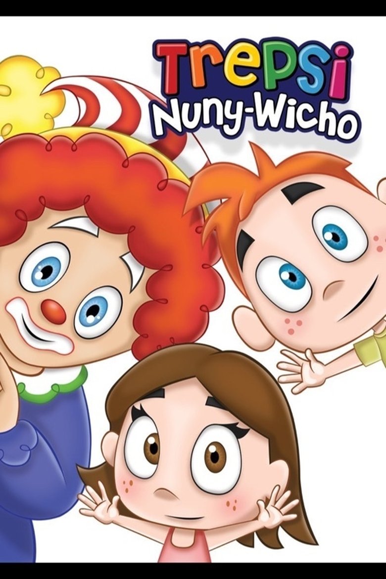 Trepsi, Nuny y Wicho - Los amigos de Trepsi poster