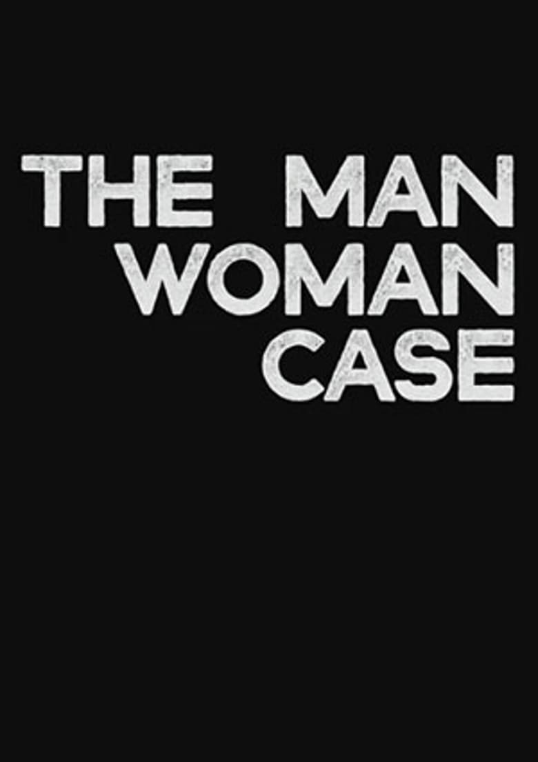 The Man-Woman Case (2017)