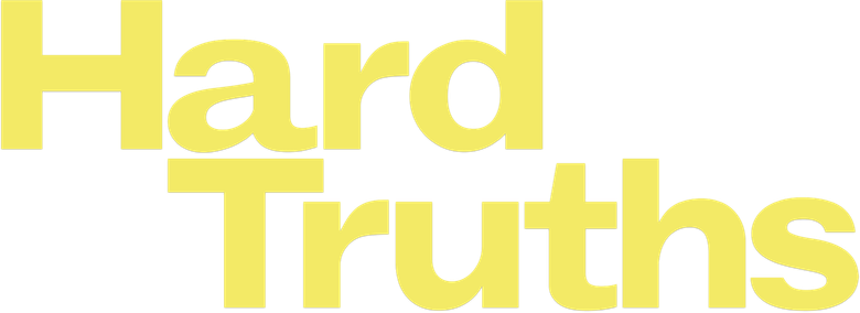Hard Truths
