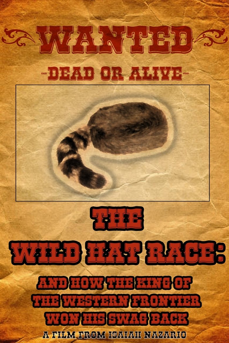 The Wild Hat Race: And How The King Of The Western Frontier Won His Swag Back main poster