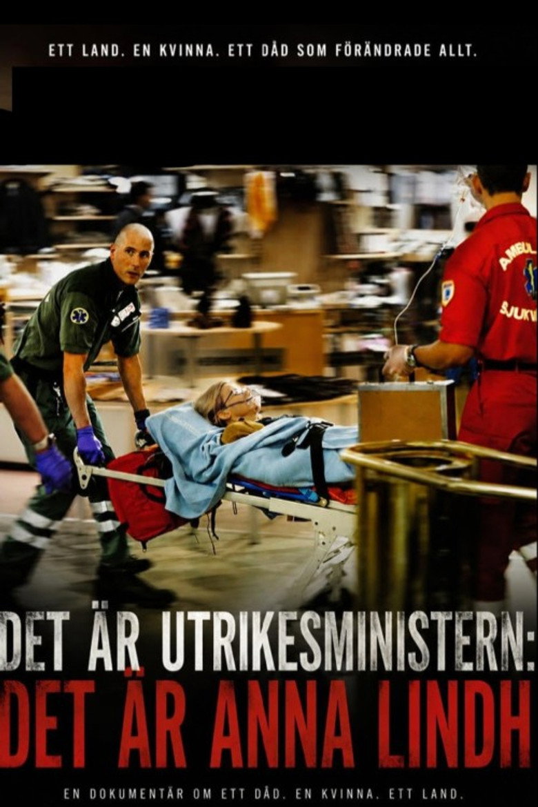 Det är utrikesministern: Det är Anna Lindh
