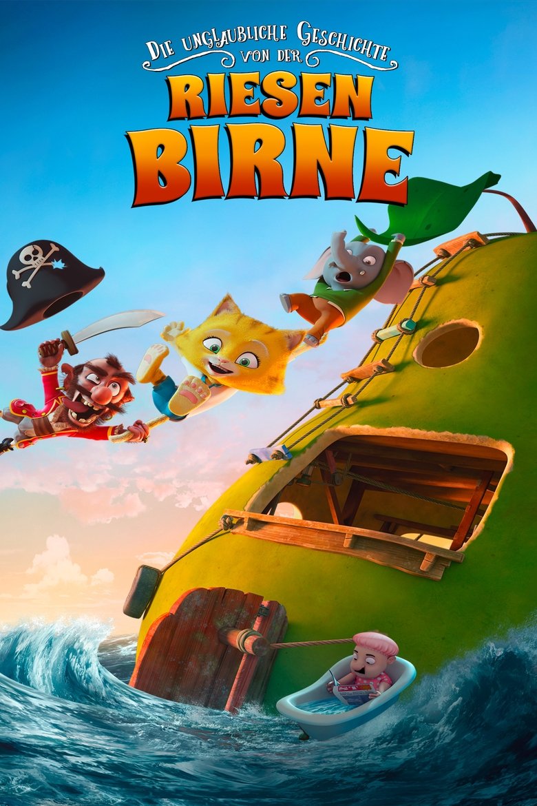 Die unglaubliche Geschichte von der Riesenbirne poster