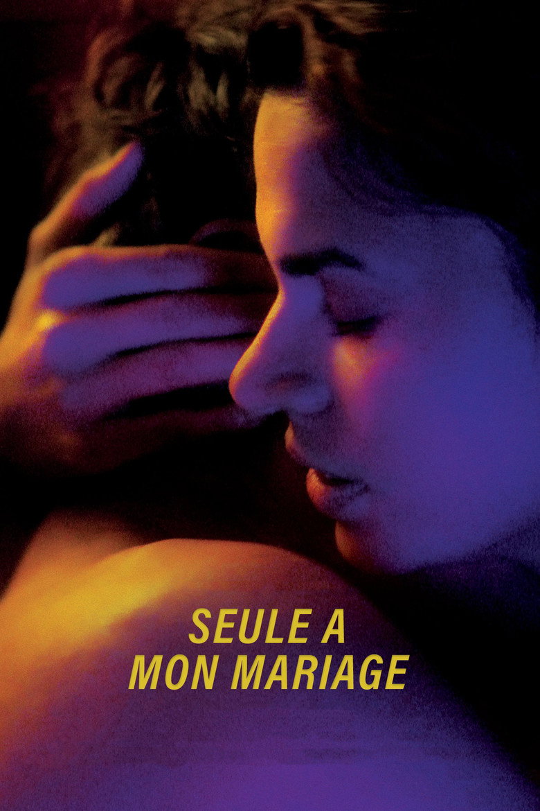 Affiche de SEULE À MON MARIAGE