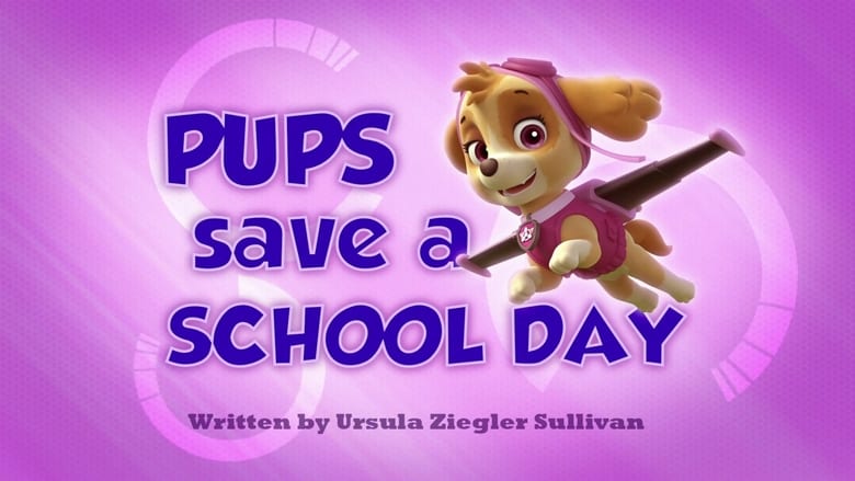 Pups Save a School Day
