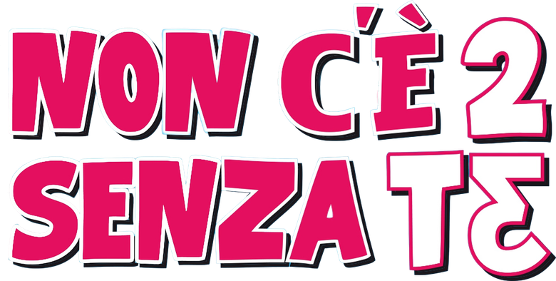 Non c'è 2 senza te
