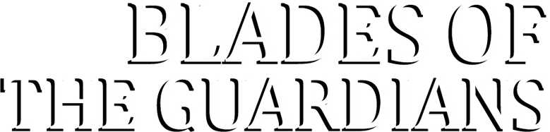 Blades of the Guardians