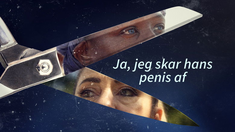 Ja, jeg skar hans penis af