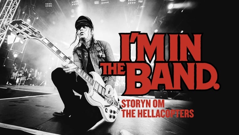 I’m in the Band – storyn om The Hellacopters (2021)