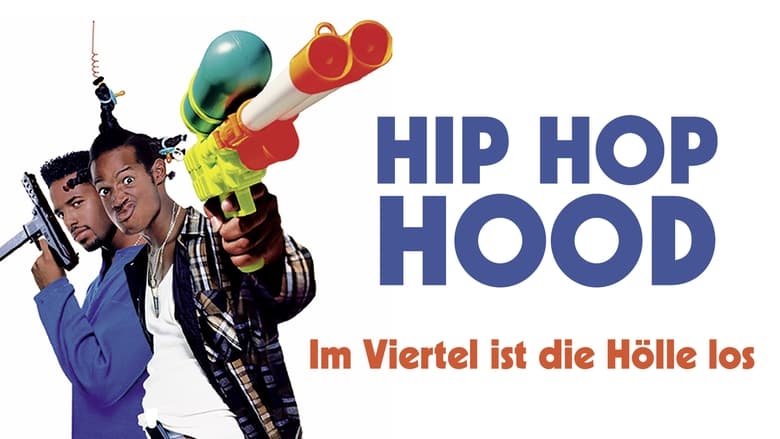 Hip Hop Hood - Im Viertel ist die Hölle los (1996)