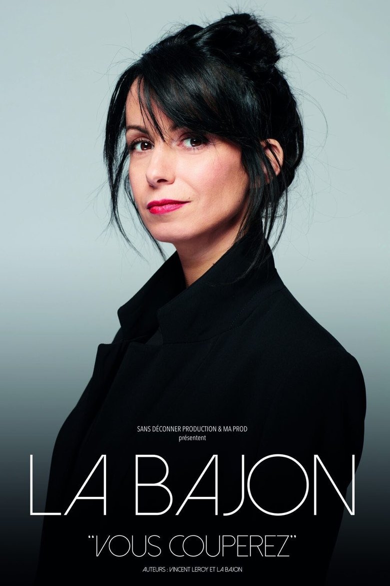 La Bajon : Vous couperez main poster