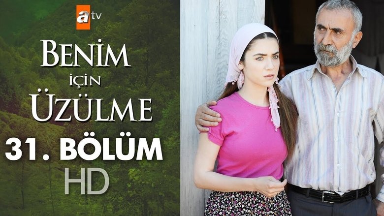 Still image for Benim İçin Üzülme season 1 episode 31: Episode 31 Still image for Benim İçin Üzülme season 1 episode 31: Episode 31