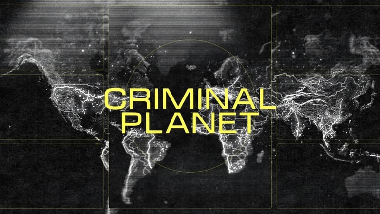 Criminal Planet