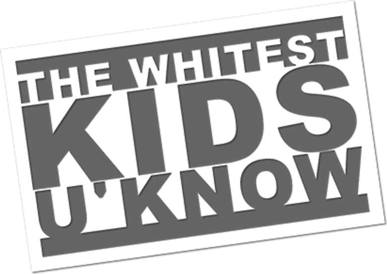 The Whitest Kids U' Know