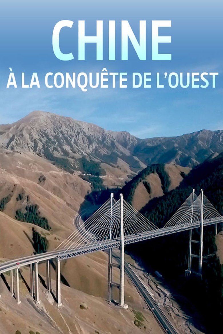 Chine, à la conquête de l'Ouest main poster