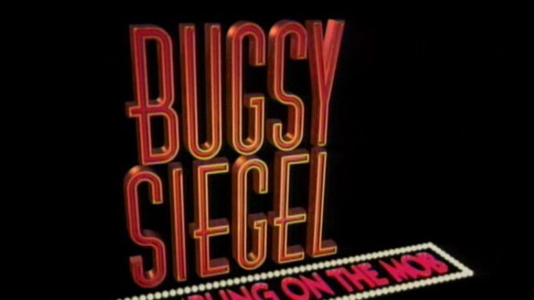 Bugsy Siegel - Gambling on the Mob