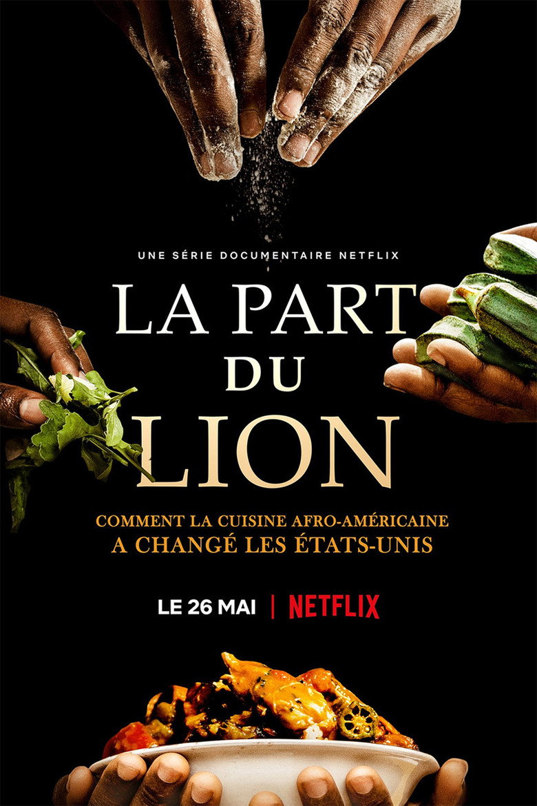 Affiche de LA PART DU LION : COMMENT LA CUISINE AFRO-AMÉRICAINE A CHANGÉ LES ÉTATS-UNIS