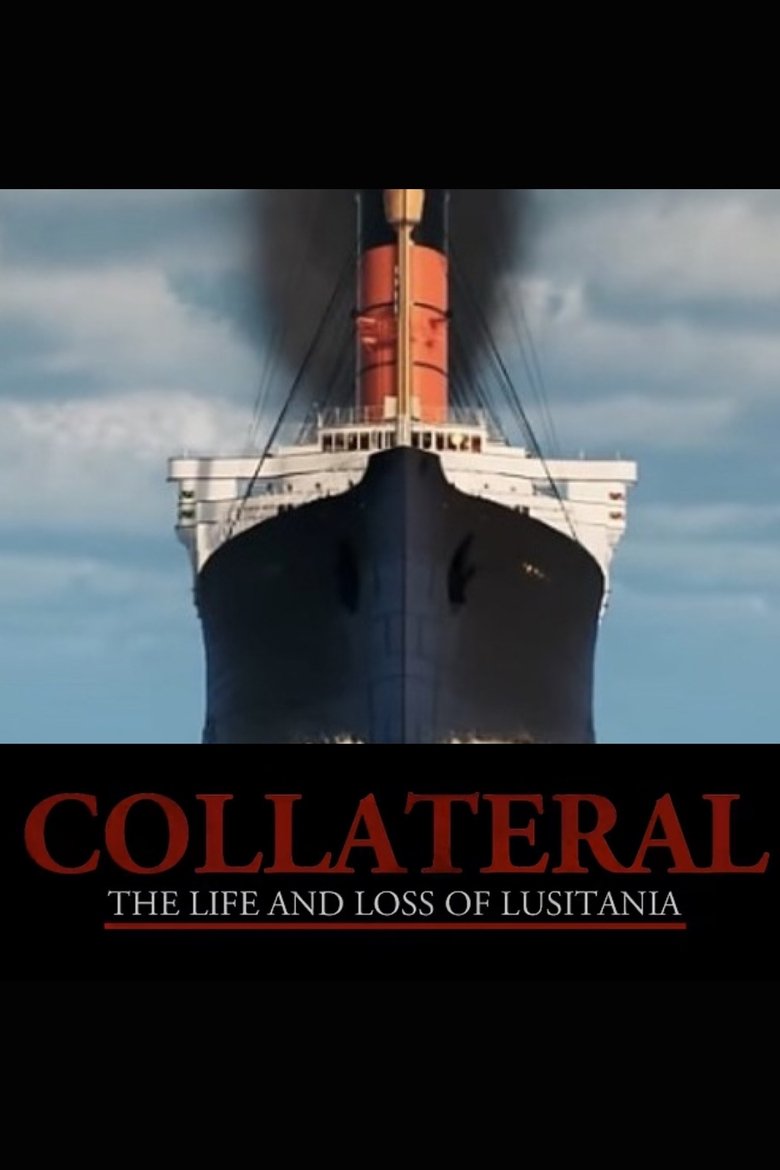 Collateral: The Life and Loss of Lusitania (2024)