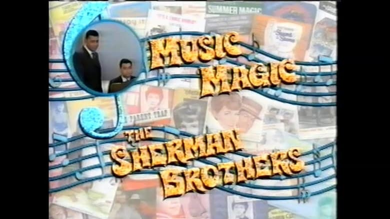 Music Magic: The Sherman Brothers - Bedknobs and Broomsticks movie poster