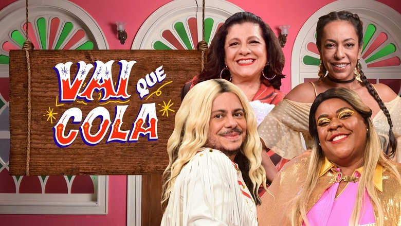 Vai Que Cola (2013)
