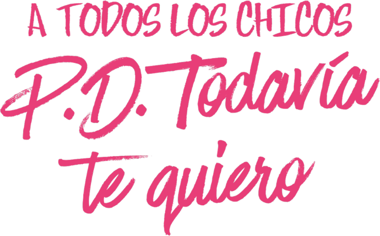 Imagen de A todos los chicos: P. D. Todavía te quiero