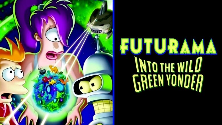 Futurama: Into the Wild Green Yonder movie poster