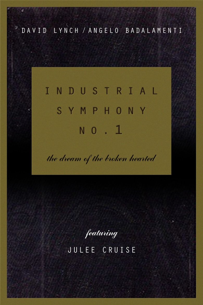 Industrial Symphony No. 1: The Dream of the Brokenhearted (1990)