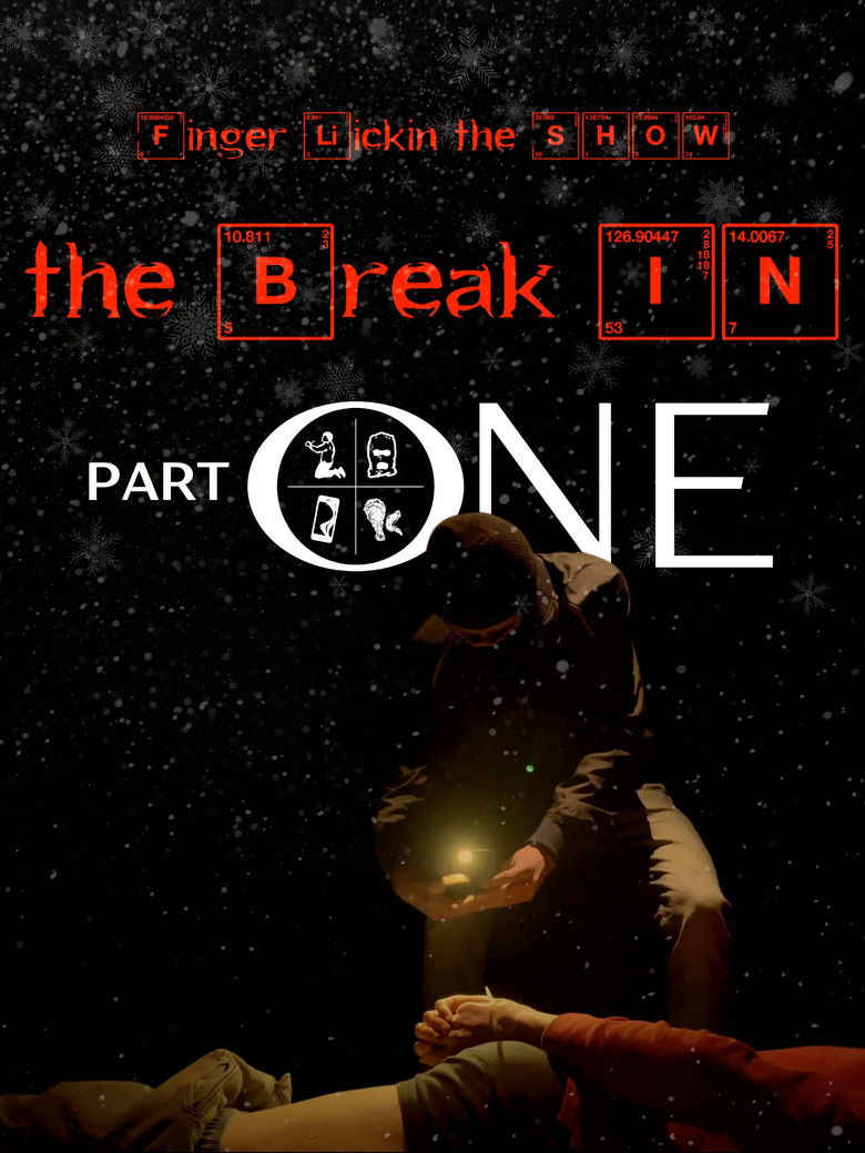 Imatge de Finger Lickin the SHOW - "The Break In" PART ONE