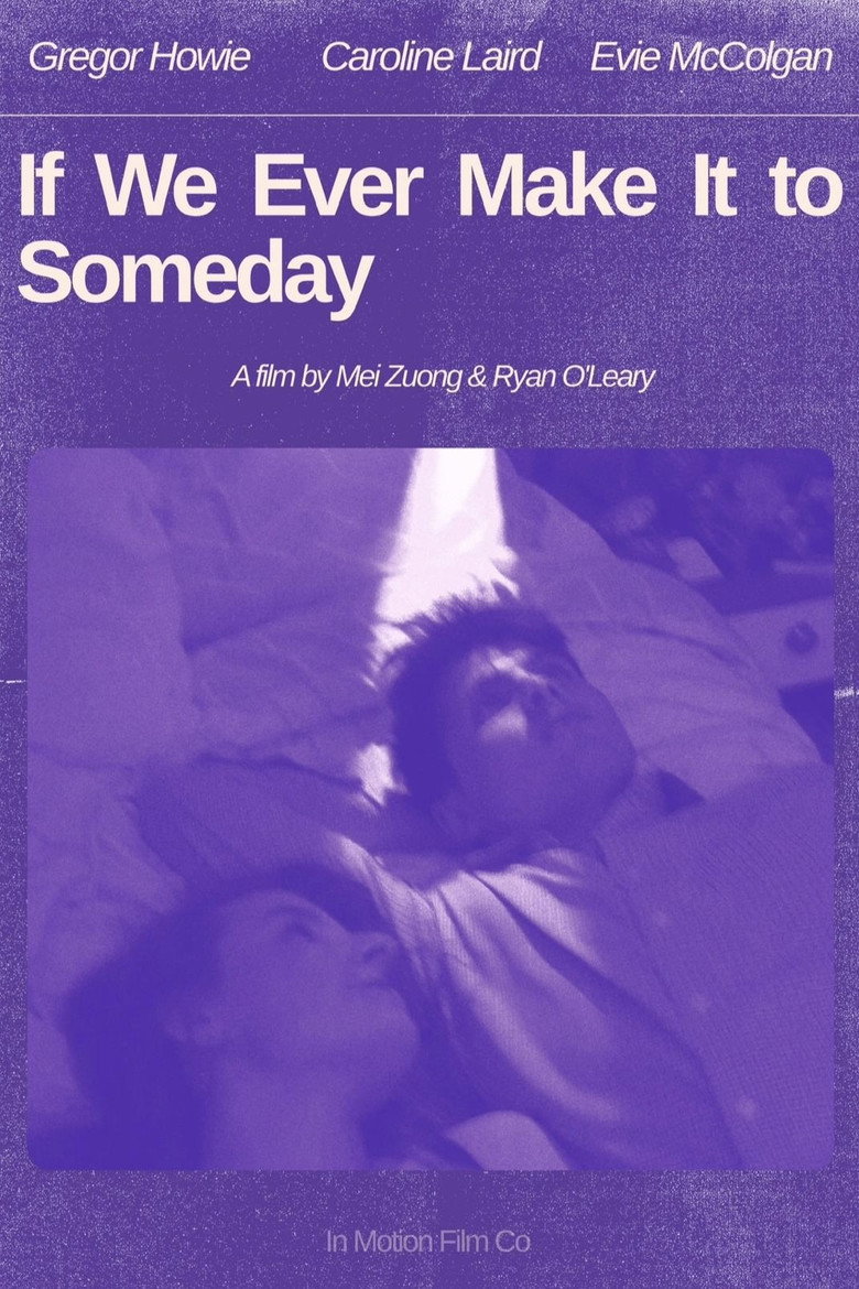 Imatge de If We Ever Make It To Someday