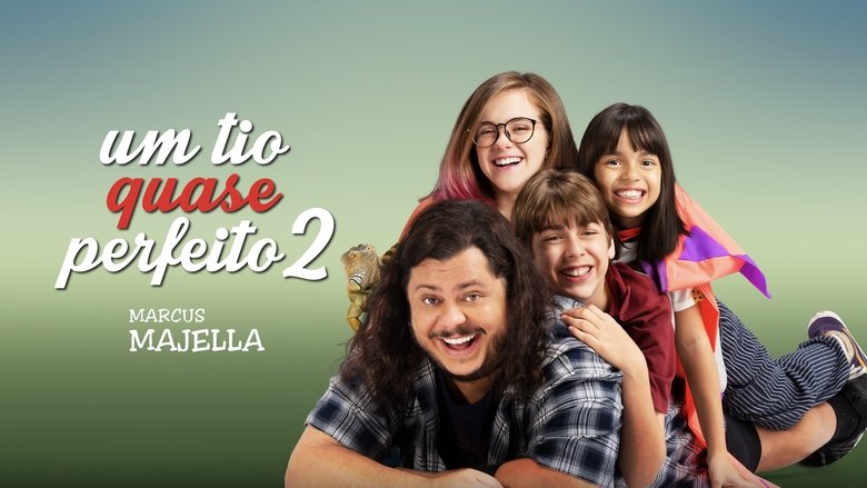 Um Tio Quase Perfeito 2 (2021)
