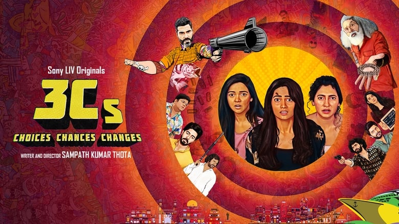 3Cs Choices Chances and Changes Hindi Season Complete Watch