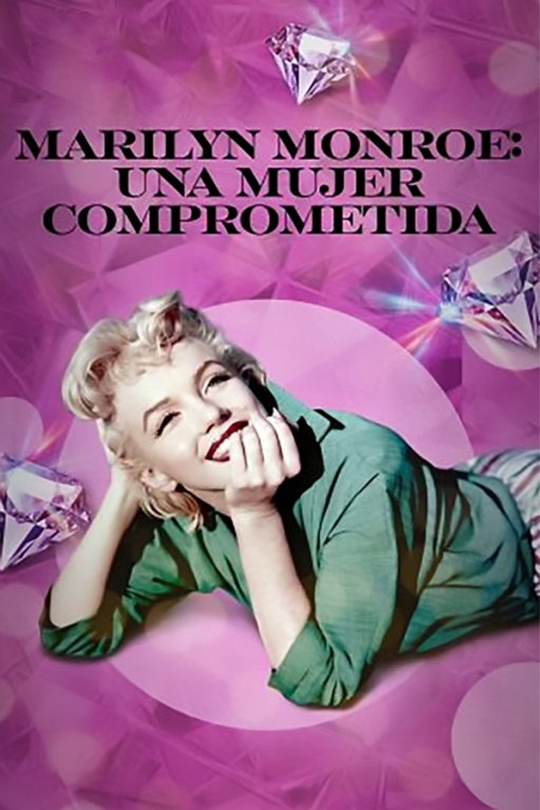 Marilyn Monroe: una mujer comprometida poster