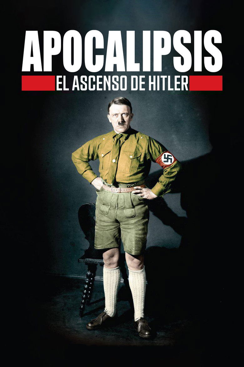 Apocalipsis El Ascenso de Hitler