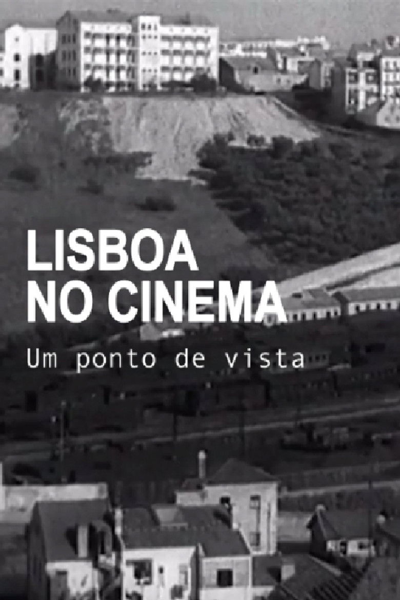 Imatge de Lisboa no Cinema, Um Ponto de Vista