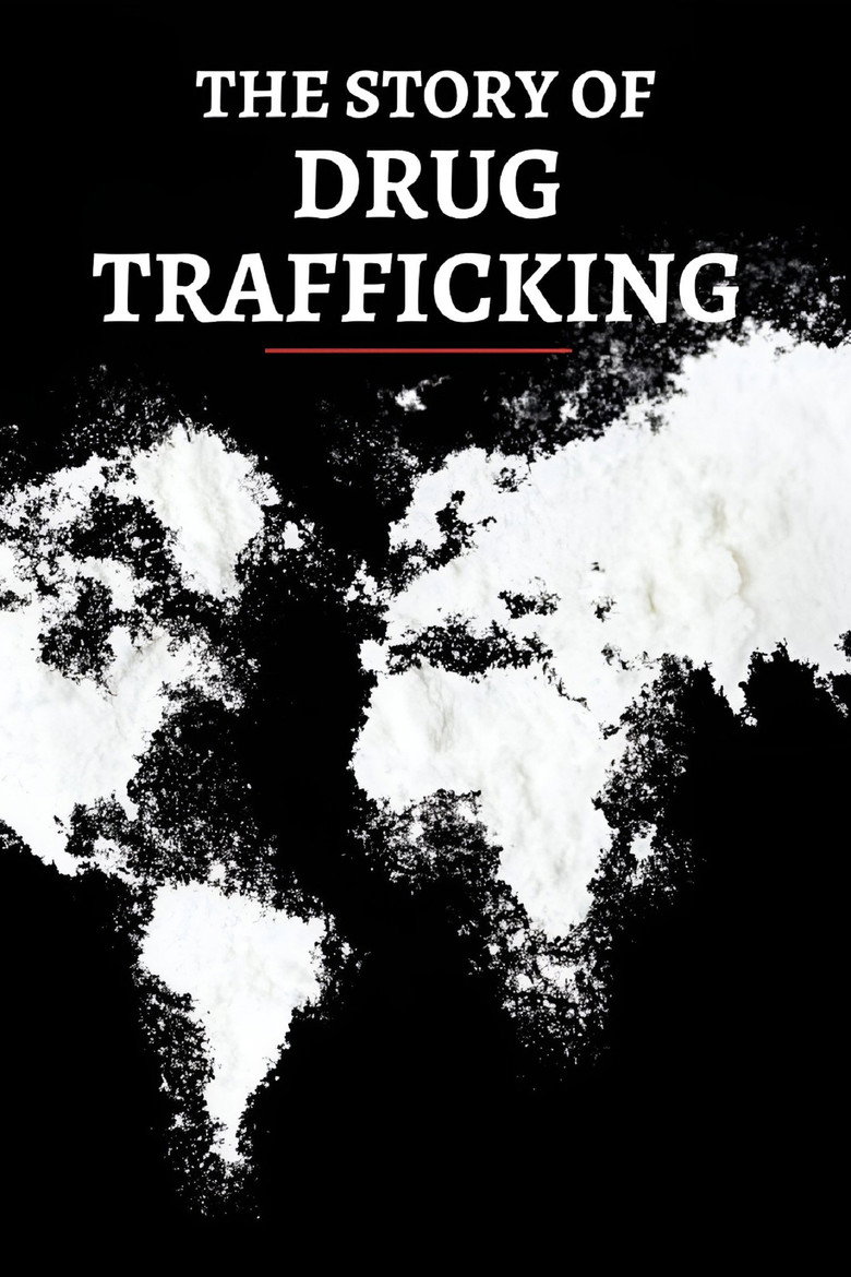 The Story of Drug Trafficking