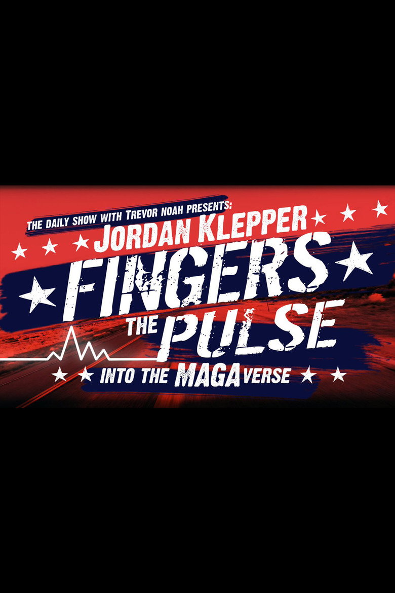Affiche de JORDAN KLEPPER FINGERS THE PULSE: INTO THE MAGAVERSE