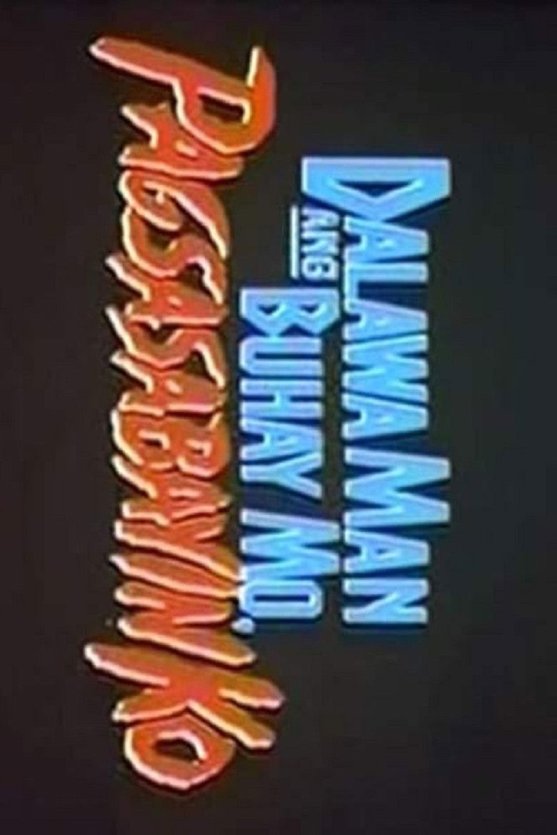 Imatge de Dalawa Man Ang Buhay Mo, Pagsasabayin Ko!