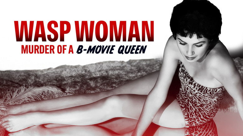 Wasp Woman: Murder of a B-Movie Star