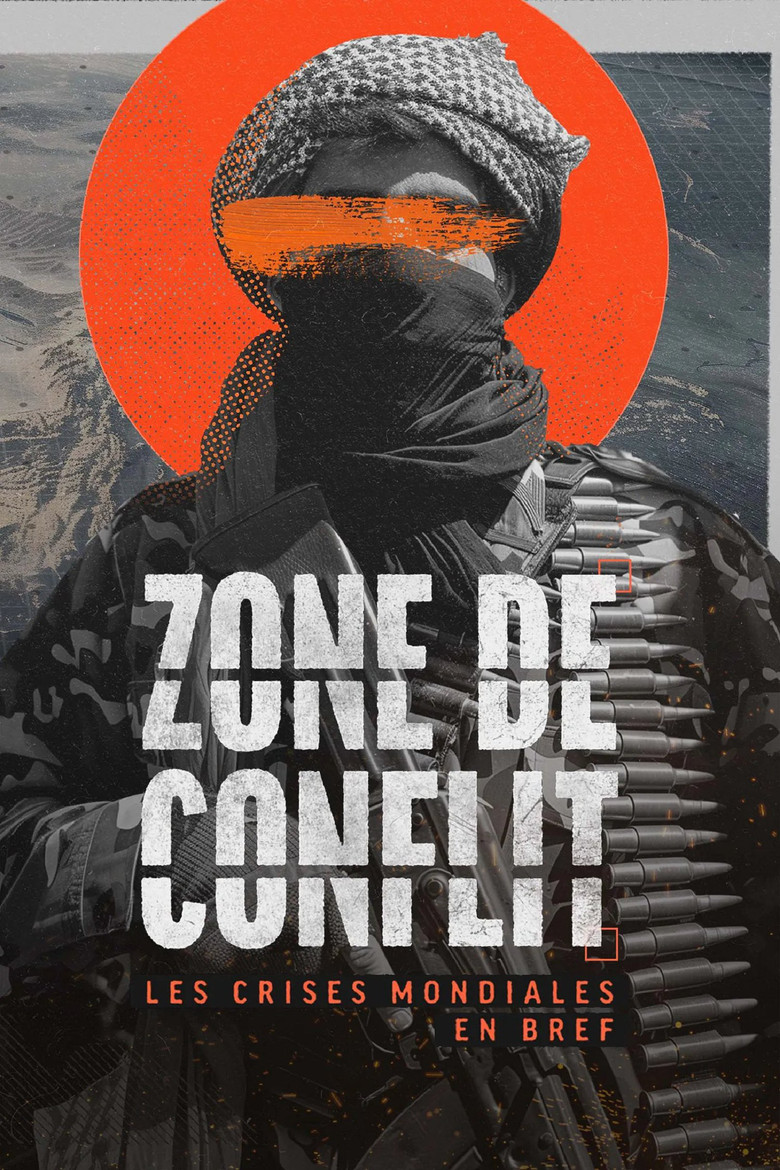 Zone de conflit - Les crises mondiales en bref (2025) — affiche