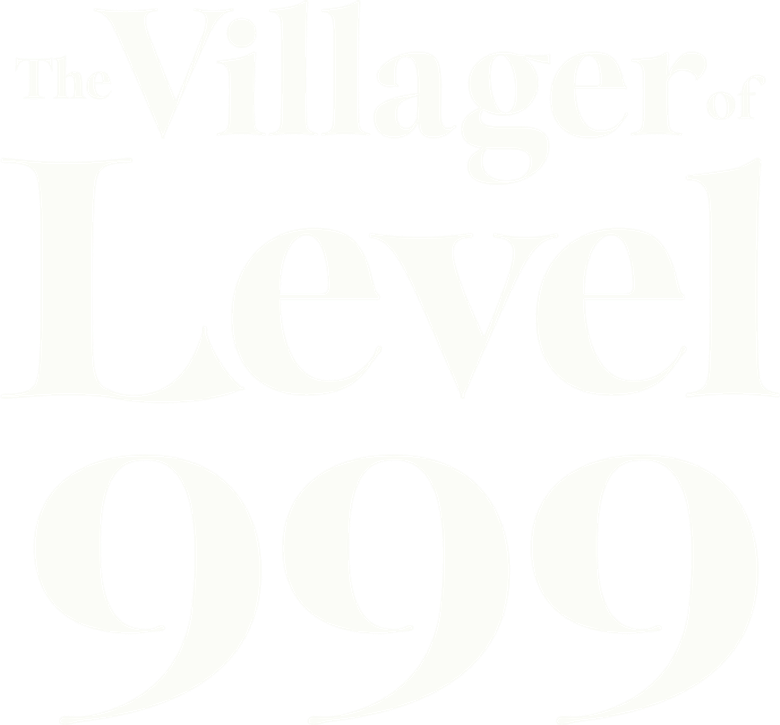 The Villager of Level 999