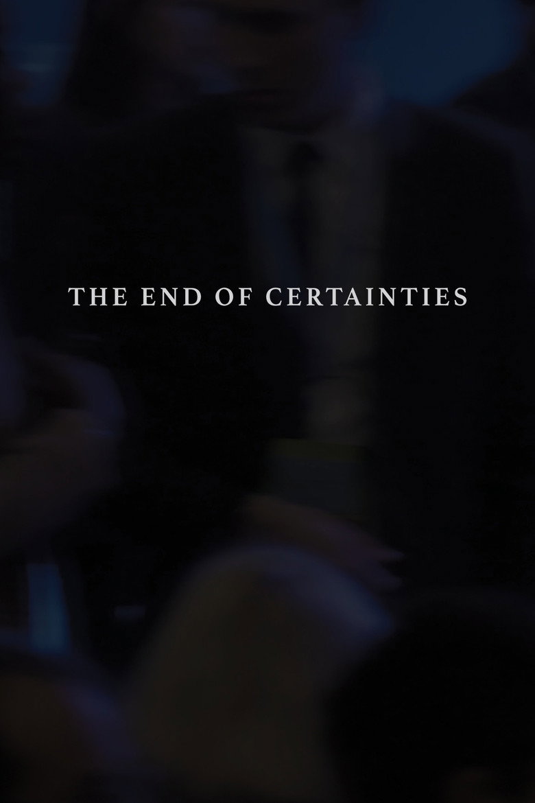The End of Certainties (2020) poster