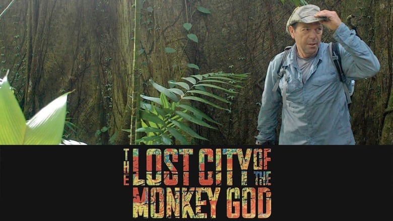 The Lost City of the Monkey God (The Lost City of the Monkey God ...