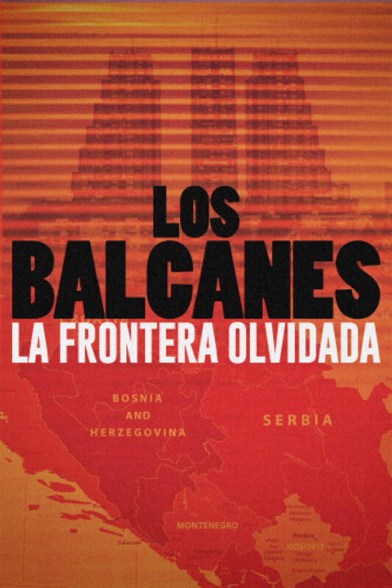The Balkans: Europe’s Forgotten Frontier