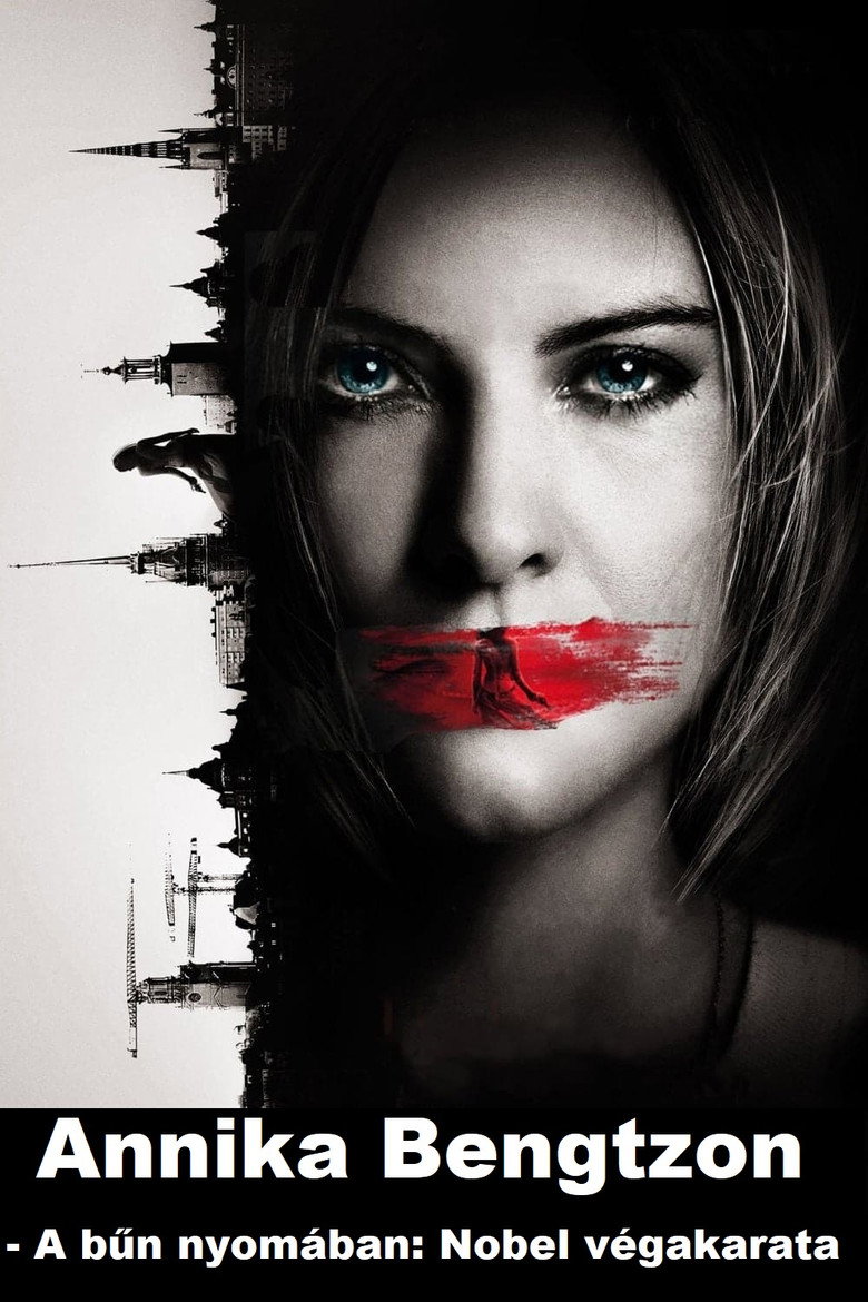 Annika Bengtzon - A bűn nyom&aacute;ban: Nobel v&eacute;gakarata (2012)
