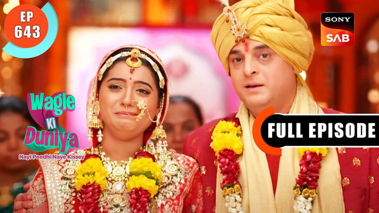 Still image for Wagle Ki Duniya season 1 episode 643: Harshad Aur Jyoti Ki Shaadi