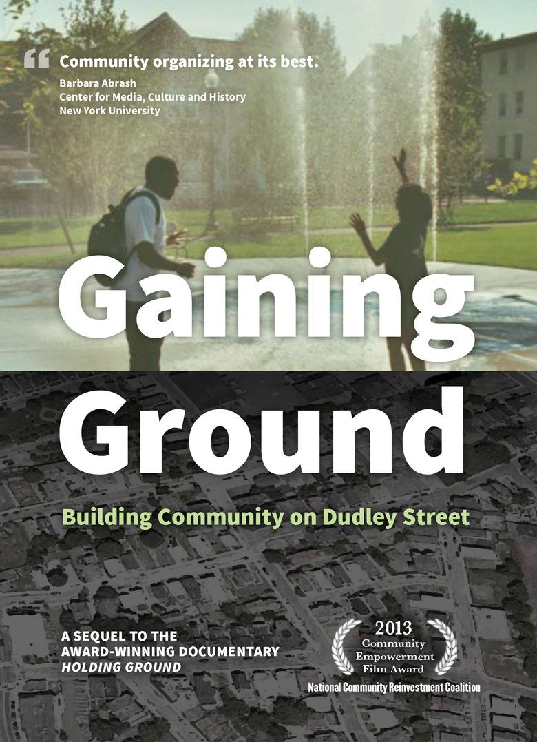 Gaining Ground: Building Community on Dudley Street (2013)