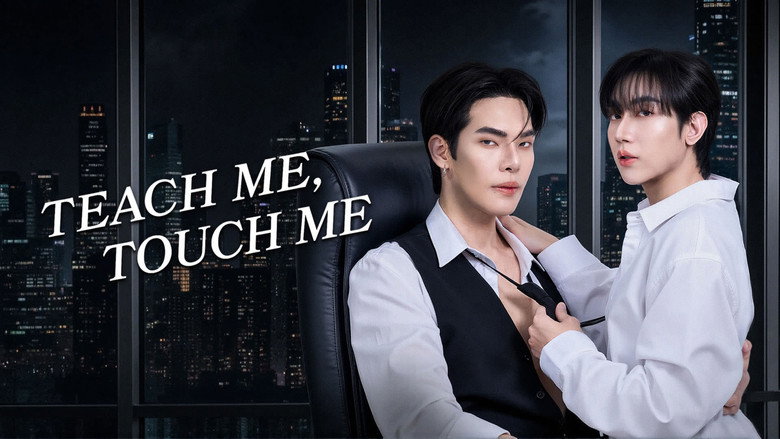 Teach Me, Touch Me