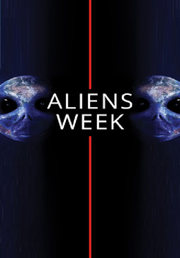Aliens Week