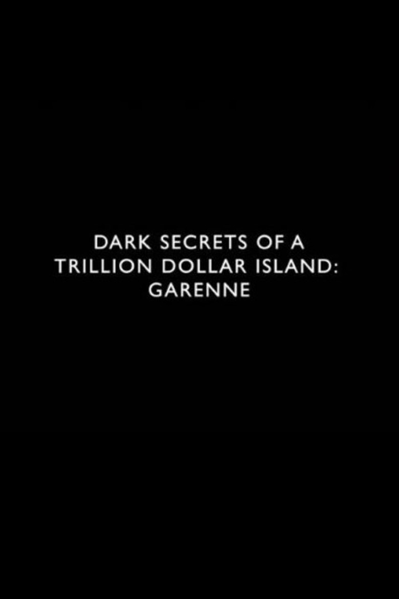 Imatge de Dark Secrets of a Trillion Dollar Island: Garenne